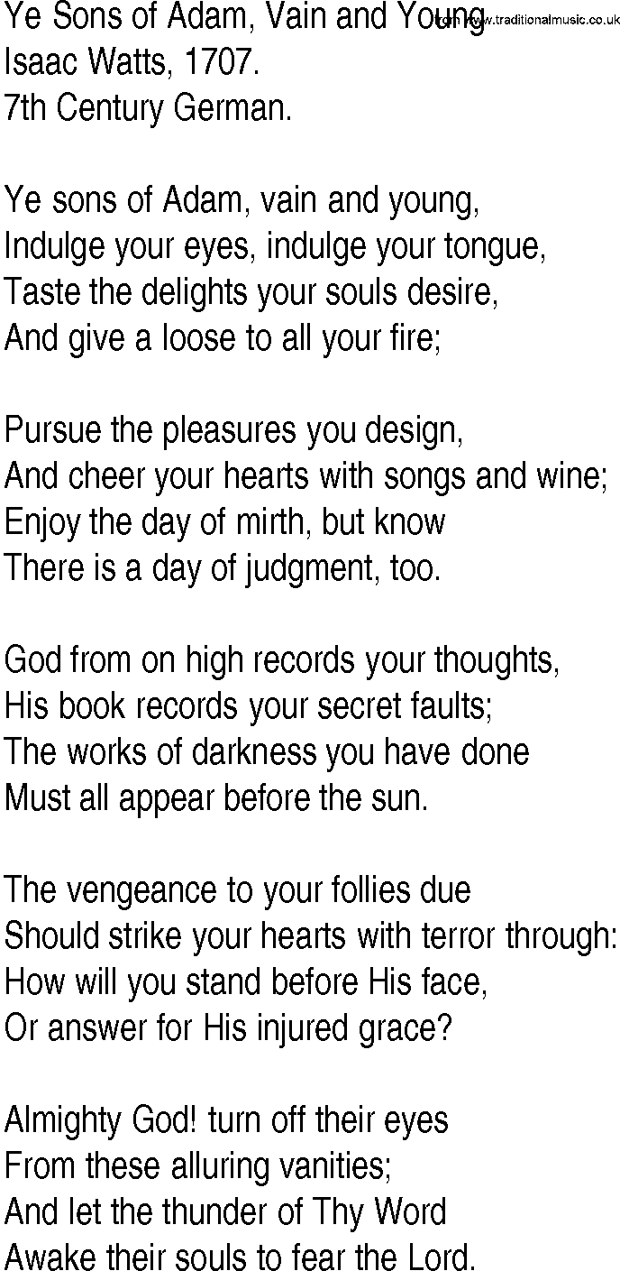 Hymn and Gospel Song: Ye Sons of Adam, Vain and Young by Isaac Watts lyrics