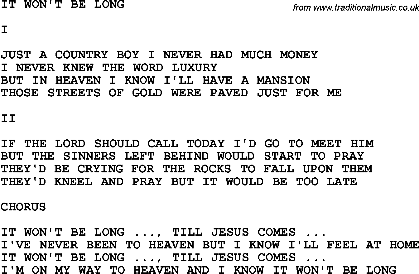 Country, Southern and Bluegrass Gospel Song It Won't Be Long lyrics 