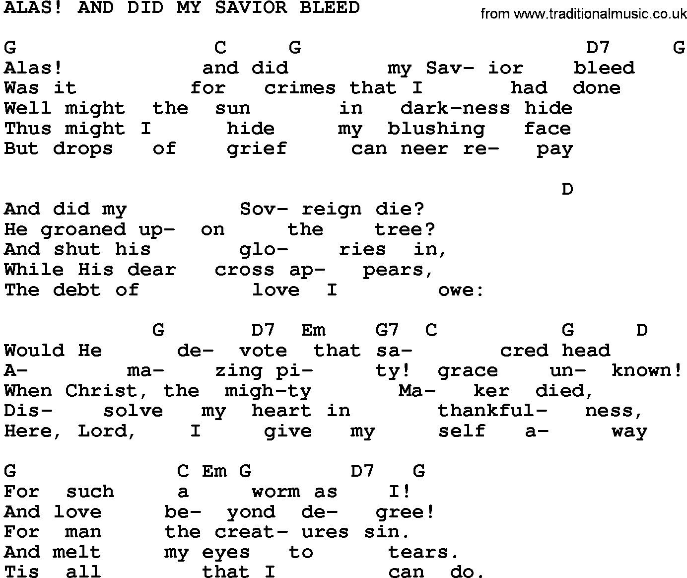 Gospel Song: Alas! And Did My Savior Bleed-Trad, lyrics and chords.