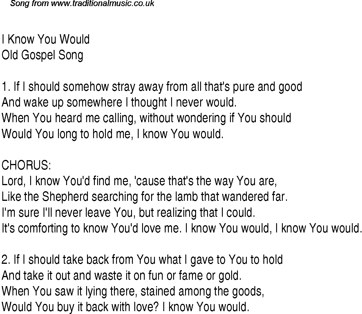 Gospel Song: i-know-you-would, lyrics and chords.